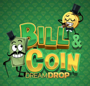 Bill &amp; Coin Dream Drop